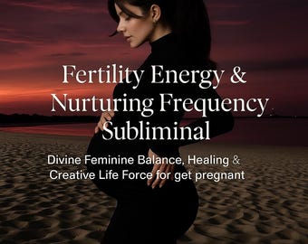 Energía Subliminal de Fertilidad – Equilibrio y Sanación Divina Femenina / Armonía Útero, Receptividad y Frecuencia de Creación Sagrada