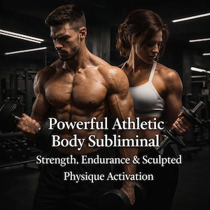 Powerful Athletic Body Subliminal – Strength, Endurance & Sculpted Physique Activation