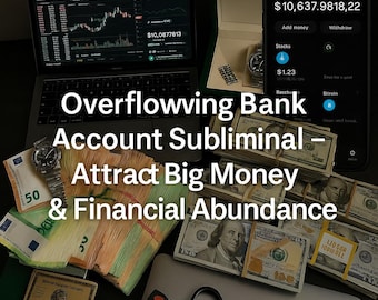 Overflowing Bank Account Subliminal – Attract Big Money, Wealth Flow & Financial Abundance Frequency