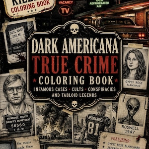 May include: A "Dark Americana True Crime Coloring Book" cover with a vintage aesthetic. Features include a motel sign, mugshots, and illustrations of infamous cases, cults, and conspiracies. The book includes the text "Infamous Cases, Cults, Conspiracies and Tabloid Legends."