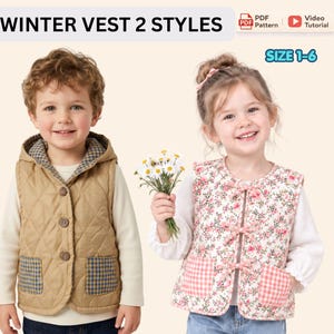 May include: Two quilted vests in two styles with the text WINTER VEST 2 STYLES, PDF Pattern, Video Tutorial, and SIZE 1-6. One vest is tan with a hood and blue gingham pockets, the other is floral with pink gingham pockets and tie closures.