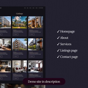 May include: A website interface with a dark background displays real estate listings. The page includes sections for Homepage, About, Services, Listings, and Contact. The text "Demo site in description" is at the bottom.