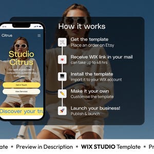 May include: A smartphone displays the "Studio Citrus" website, with a woman in sunglasses in the background. The image includes text: "How it works" and instructions for using a template, including "Get the template" and "Launch your business!"