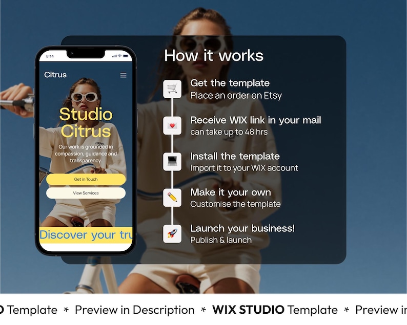 May include: A smartphone displays the "Studio Citrus" website, with a woman in sunglasses in the background. The image includes text: "How it works" and instructions for using a template, including "Get the template" and "Launch your business!"