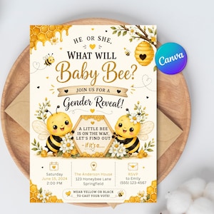 May include: A gender reveal invitation card featuring a bee theme with the text "He or she, what will baby bee?" and "Join us for a gender reveal!" The design includes illustrations of two bees, a honeycomb, and a beehive on a cream background.