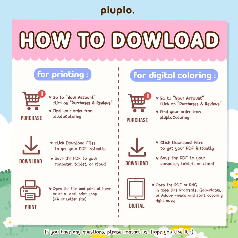 May include: A pink and blue infographic titled "HOW TO DOWLOAD" from pluplo. Instructions are provided for printing and digital coloring, including steps for purchase, download, and printing or digital use. The text includes "If you have any questions, please contact us."