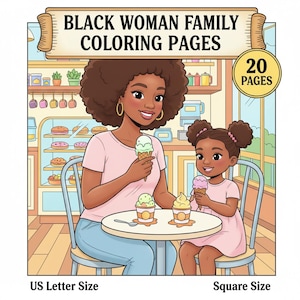 Op de afbeelding: Kleurboekcover met de tekst "BLACK WOMAN FAMILY COLORING PAGES". De illustratie toont een zwarte vrouw en een jong meisje die ijsjes eten in een café. Verkrijgbaar in US Letter en vierkante formaten, met 20 pagina's.