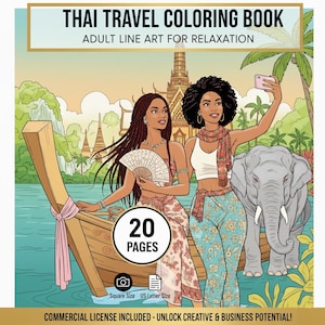 May include: A colouring book titled "Thai Travel Colouring Book" with the tagline "Adult Line Art for Relaxation." The cover art features two women, an elephant, and a boat. The book has 20 pages and is US Letter size. The image includes the text "Commercial License Included - Unlock Creative & Business Potential!"