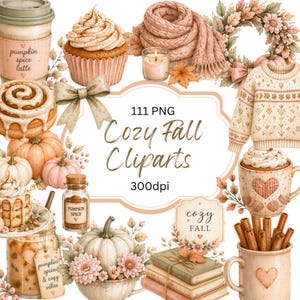 Op de afbeelding: Een verzameling digitale illustraties met herfstthema's, waaronder een pumpkin spice latte, cupcake, gebreide sjaal, krans, trui, kaneelbroodje, pompoenen, kruidenpotje, pannenkoeken, boeken en mokken met de tekst 111 PNG Cozy Fall Cliparts 300dpi.