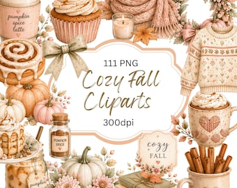 May include: A collection of digital illustrations featuring fall-themed items including a pumpkin spice latte, cupcake, knit scarf, wreath, sweater, cinnamon roll, pumpkins, spice jar, pancakes, books, and mugs with the text 111 PNG Cozy Fall Cliparts 300dpi.