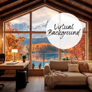 May include: A digital virtual background featuring a cozy wooden home office and living area with a large window overlooking a lake, snow-capped mountains, and autumn trees. The text Virtual Background is overlaid in a white circular graphic.