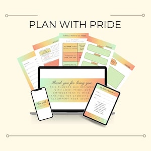 May include: A digital planner set with the text "Plan With Pride" displayed on a laptop, phone, and tablet. The planner pages feature colourful designs and inspirational quotes. The laptop screen reads "Thank you for being you."