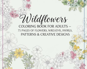 Wildflower Coloring Pages for Adults: 75+ Floral Designs (PDF Download)