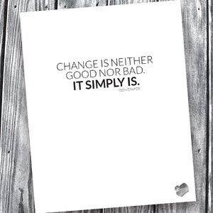 Change Simply Is – Don Draper Quote – Digital File – 8x10