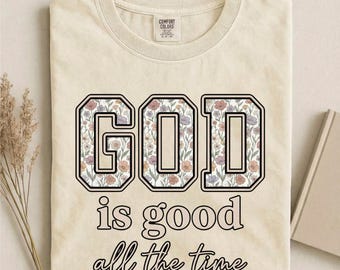 God Is Good Comfort Colors Shirt Bible Verse Religious Faith Christian Gift For Women