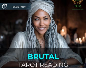 Brutal Honest Tarot Reading, Same Hour Truthful Psychic Reading, Blunt and No Sugar Reading, Brutal Psychic Reading, Honest Accurate Reading