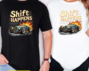 Shift Happens Shirt | Retro Racing & Gearhead Tee