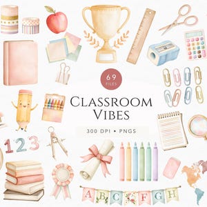 May include: A collection of watercolor school supplies including a trophy, globe, books, pencils, crayons, scissors, calculator, ruler, microscope, magnifying glass, abacus, world map, and a banner with the text CLASSROOM VIBES 69 FILES 300 DPI PNGS.