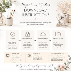 May include: An instructional graphic for Paper Gum Studios detailing digital download steps. It features a koala illustration, icons for signing in, opening purchases, downloading files, and unzipping folders, plus notes on desktop-only access.