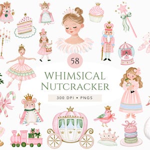 May include: A collection of 58 digital illustrations featuring nutcracker-themed elements including a ballerina, a nutcracker soldier, a Christmas tree, a carriage, a swan, a gingerbread person, and various sweets with the text 58 WHIMSICAL NUTCRACKER 300 DPI PNGS.