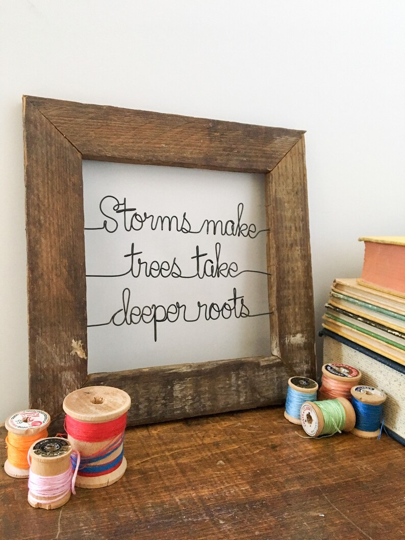 Storms make trees take deeper roots / Reclaimed Wood / Wire Etsy