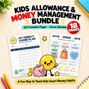 May include: A Kids Allowance & Money Management Bundle featuring 18 printable pages. Includes a My Weekly Chore Plan sheet and a Save, Spend, Give tracker with a yellow smiley face character and a pink piggy bank illustration.