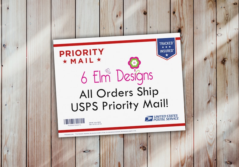 May include: White label with pink and green flower graphic and the text "6 Elm Designs" and "All Orders Ship USPS Priority Mail!" with a blue USPS Priority Mail label with a white star and the text "TRACKED***INSURED"