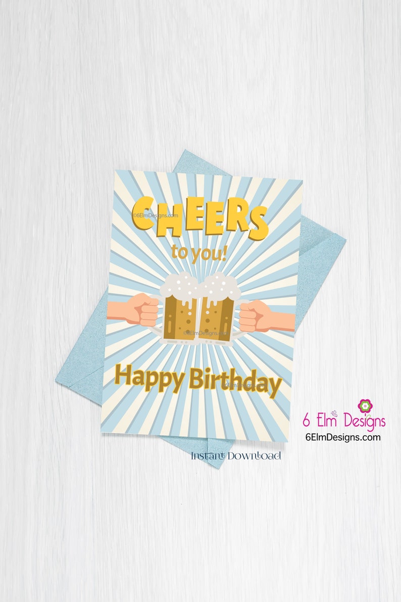 Printable Happy Birthday Beer Cheers to You Instant Downloadable Birthday Card, Instant Birthday Card image 1