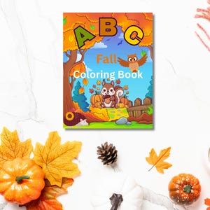 Peut inclure: Un livre de coloriage pour enfants intitulé "Fall Coloring Book" avec des illustrations sur le thème de l'automne. La couverture présente un écureuil, des citrouilles et un hibou. Le fond est un ciel bleu vif avec des feuilles d'automne.