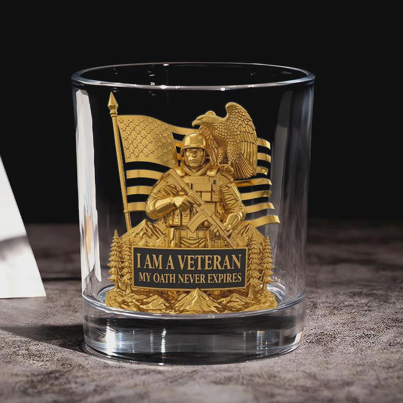 Veteran Whiskey Glass – I Am A Veteran My Oath Never Expires – Patriotic Military Gift for Army, Navy, Air Force & Marines