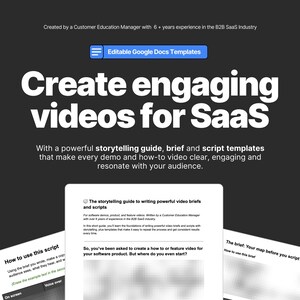 May include: A dark gray graphic with the text "Create engaging videos for SaaS" in white. The image includes a guide for writing video briefs and scripts, with the text "Editable Google Docs Templates" at the top.