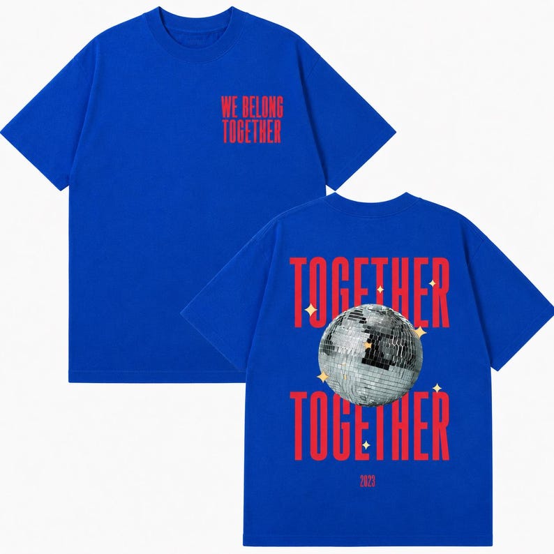 May include: Royal blue t-shirts with red text. One shirt has "WE BELONG TOGETHER" on the front. The other shirt has "TOGETHER" above and below a disco ball graphic, with "2023" at the bottom.