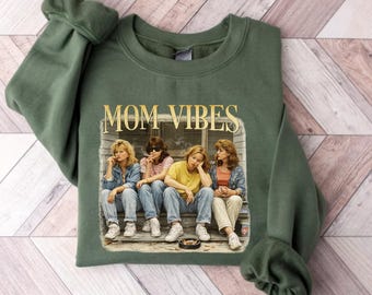 90s Moms Vibes Seweatshirt, Retro Tired Moms Wear, Gift For Mama