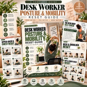 May include: A digital guide titled Desk Worker Posture & Mobility Reset Guide featuring instructional text, exercise diagrams, and illustrations for improving physical health. The document includes sections on neck, shoulder, upper-back, chest, hip, and lower-back stretches.