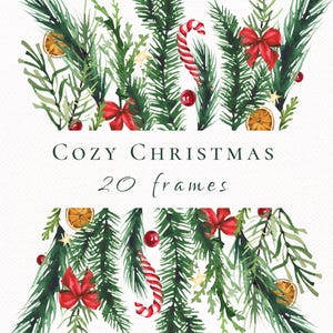 Könnte beinhalten: Aquarellillustrationen von Weihnachtsrahmen mit Tannenzweigen, roten Schleifen, Zuckerstangen und Orangenscheiben. Der Text "Cozy Christmas 20 frames" ist zu sehen. Das Gesamtthema ist festlich und saisonal.