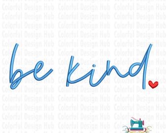 Be Kind Stickdatei Kindness Stickdatei Maschinenstickerei Digitaler Download