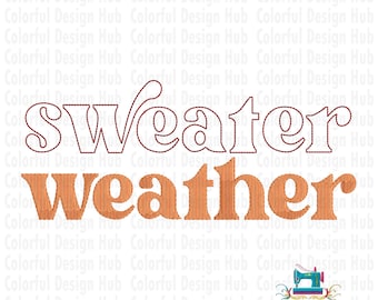 Sweater Weather Embroidery Design, Cozy Season Machine Embroidery File, Autumn Fall, Thanksgiving, Winter Designs