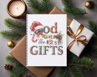 Got Gives the Best Gift Notebook – Festive Holiday Journal, God Gives, Religious Christmas Planner, Winter Writing Notebook