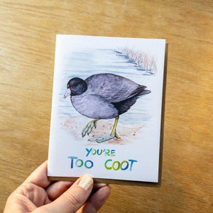 You're Too Foulque d'Amérique carte de voeux avec jeu de mots, papier 100 % recyclé
