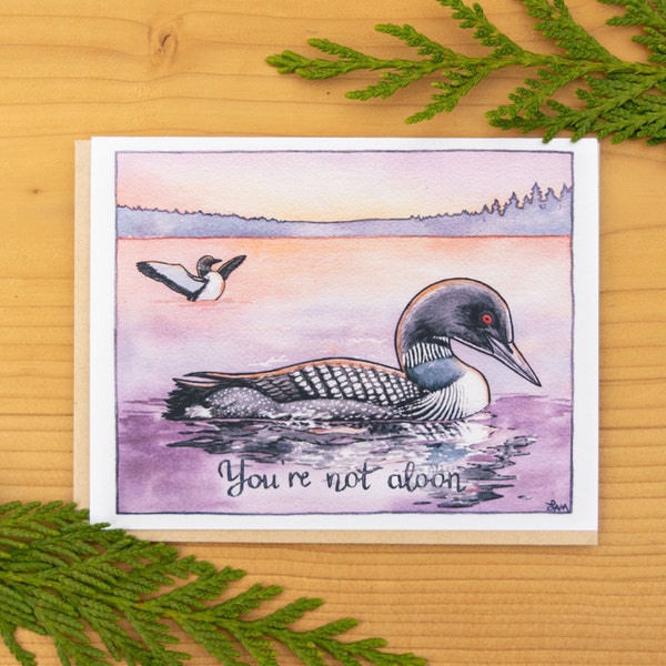 You're Not Aloon Common Loon bird pun greeting card 100% recycled paper