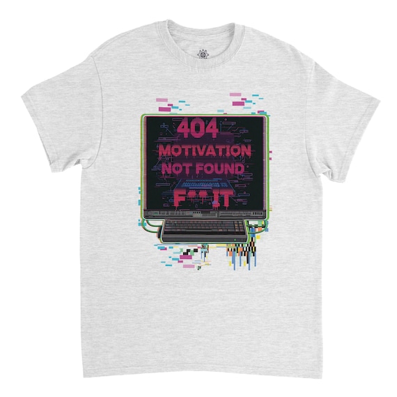 Funny Men's T-Shirt, Sarcastic Men's T-Shirt, Novelty T-Shirts, Funny Saying T-Shirts, 404 Error T-Shirt