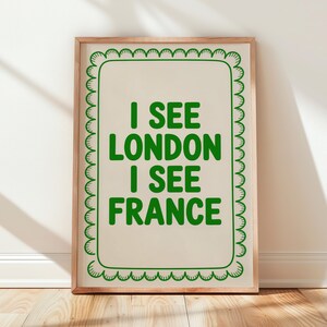Funny Bathroom Sign Poster: “I See London I See France” Toilet Humor Print Green