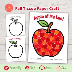 May include: A printable craft activity sheet titled Fall Tissue Paper Craft featuring an apple outline with the text Apple of My Eye. The design includes a completed apple filled with red and orange tissue paper squares and blank templates.