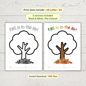 May include: Two printable activity sheets featuring a tree outline and the text Fall is in the air. One sheet is black and white, while the other is pre-colored with a brown trunk and autumn-toned leaves. Both include lines for name and date.