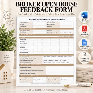 May include: A Broker Open House Feedback Form document featuring sections for property details, market ratings, pricing, buyer responses, and agent insights. The form includes checkboxes and blank lines for data entry, presented in a clean, professional layout.