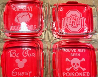 Etched Glass 2 Quart Casserole Pyrex - Be Our Guest - Gameday Kickasserole - You've Just Been Poisoned - OSU