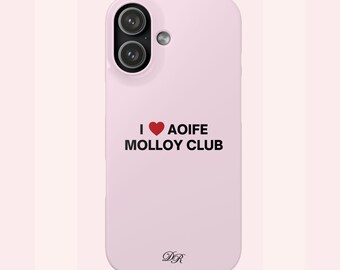 I Love Aoife Molloy Club | Pink Phone Case | iPhone & Samsung Cover | Glossy or Matte Finish | Romance Book Girl Aesthetic