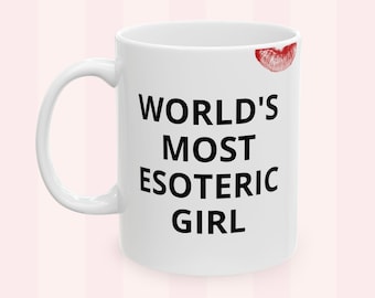 Worlds Most Esoteric Girl Mug | Red Lip Print Ceramic Cup | Main Character Energy Coffee Mug | Mystery Girl Aesthetic