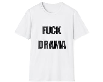 F*** DRAMA T-Shirt | Bold Block Text Graphic Tee