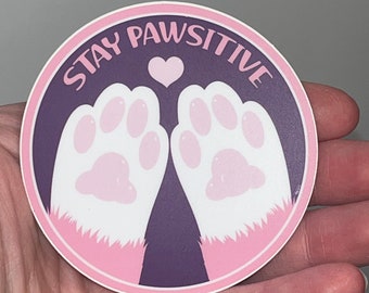 Stay Positive Cat Paws Beans Circle Die Cut Sticker